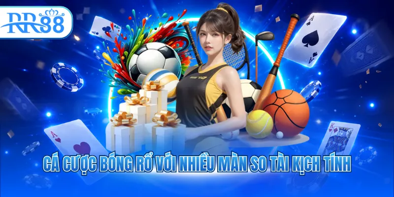ca cuoc bong ro voi nhieu man so tai kich tinh 6