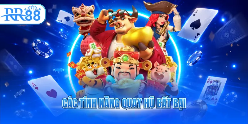 cac tinh nang quay hu bat bai 3