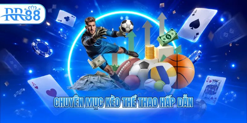 chuyen muc keo the thao hap dan 8
