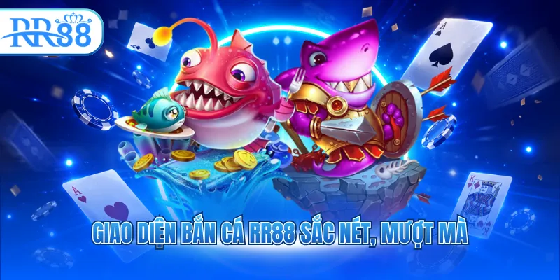 giao dien ban ca rr88 sac net muot ma 7